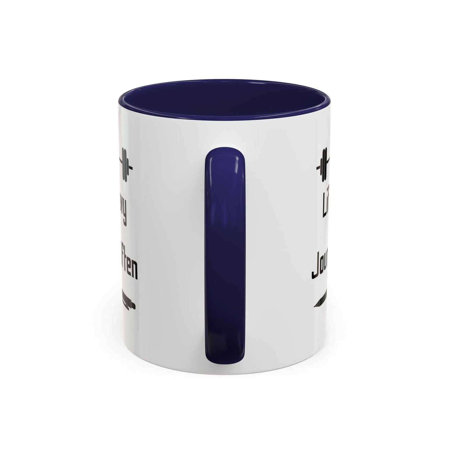 "Lift Heavy, Journal Often" Daily Reminder Coffee Mug