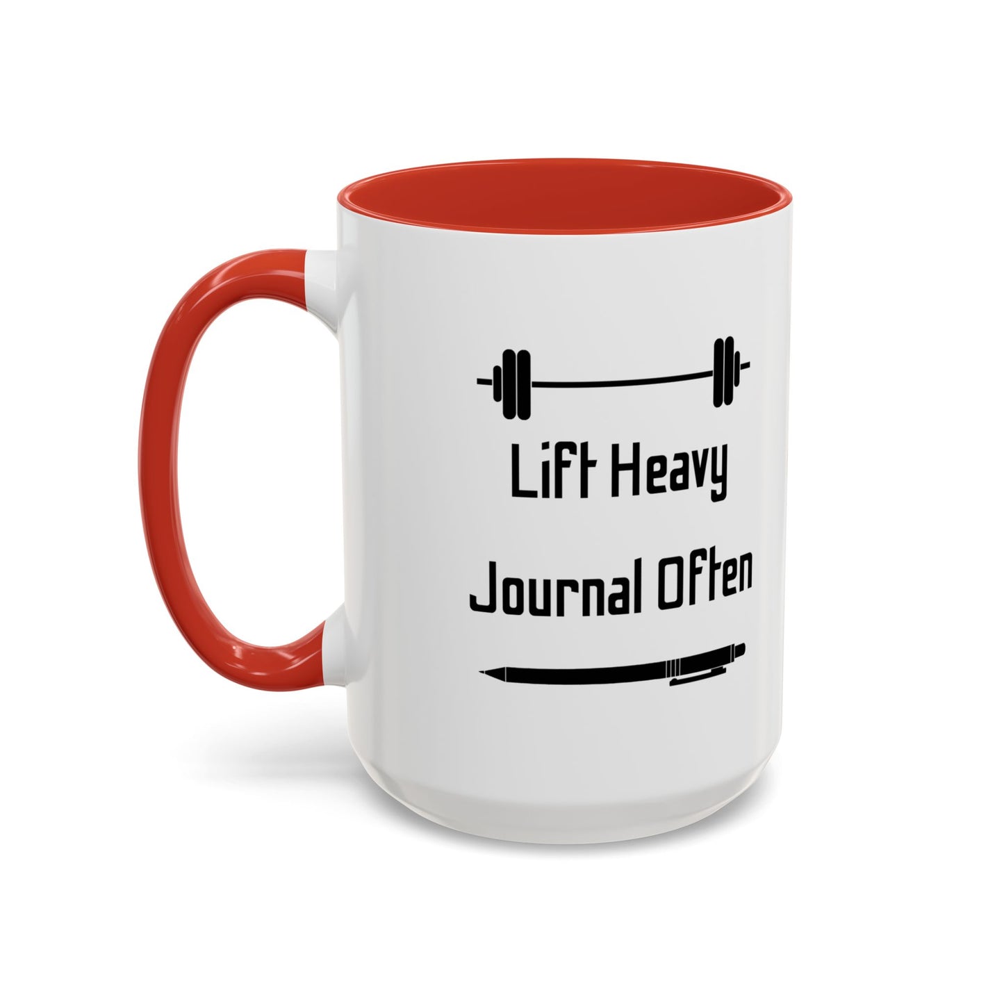 "Lift Heavy, Journal Often" Daily Reminder Coffee Mug