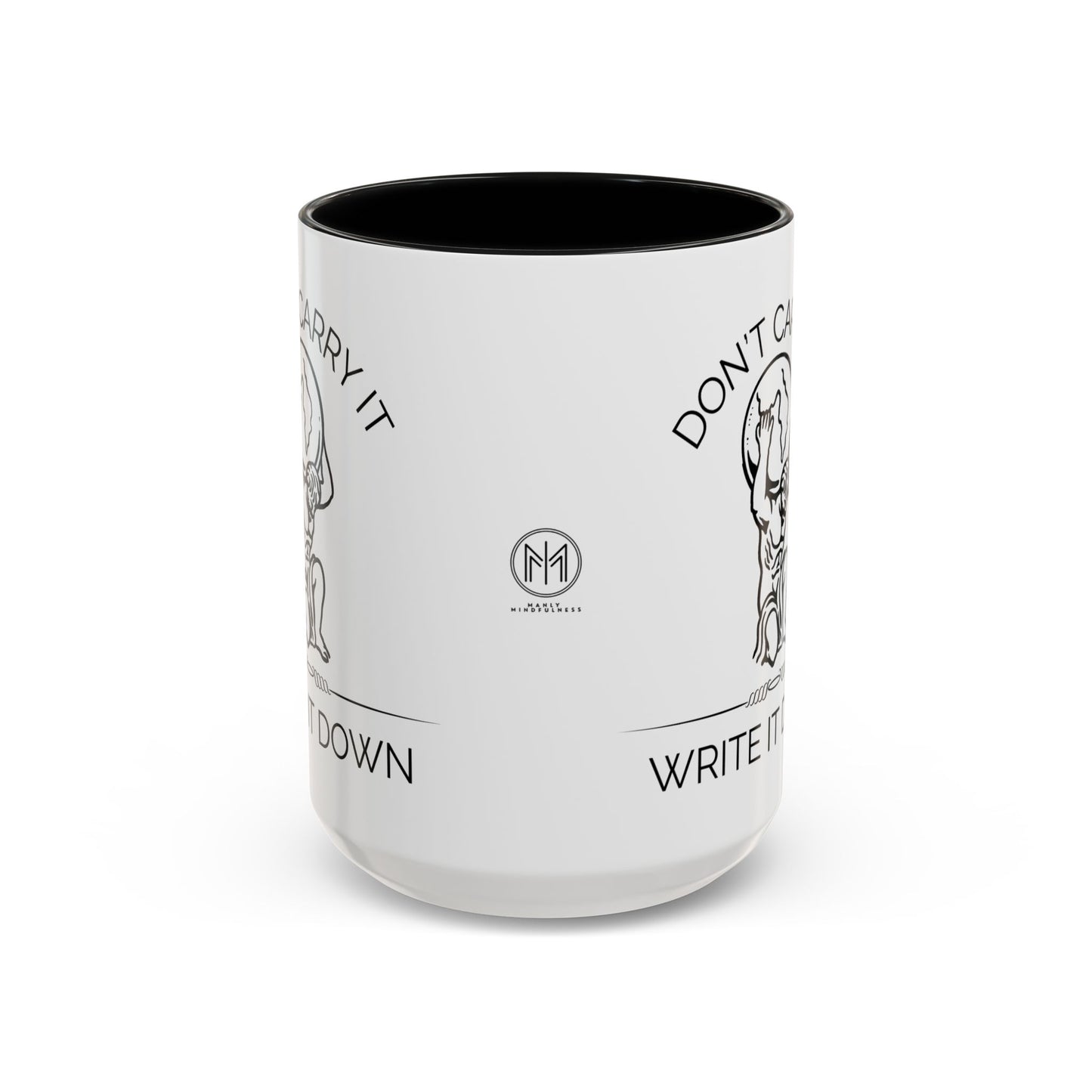 “Don’t Carry It, Write It Down” - Stoic Atlas Mug for Men Who Journal