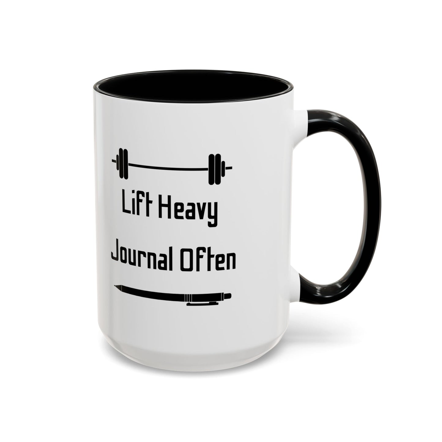 "Lift Heavy, Journal Often" Daily Reminder Coffee Mug