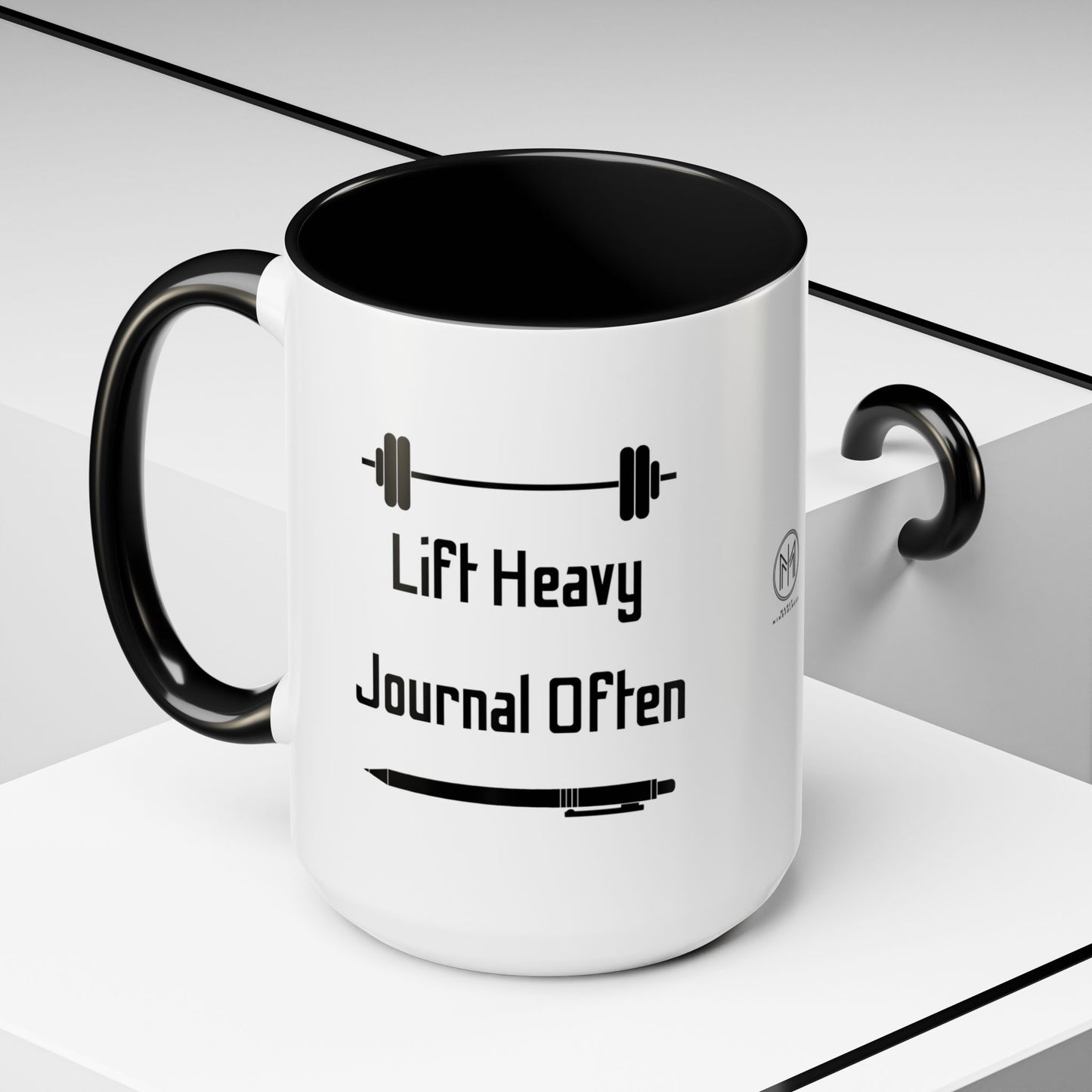 "Lift Heavy, Journal Often" Daily Reminder Coffee Mug
