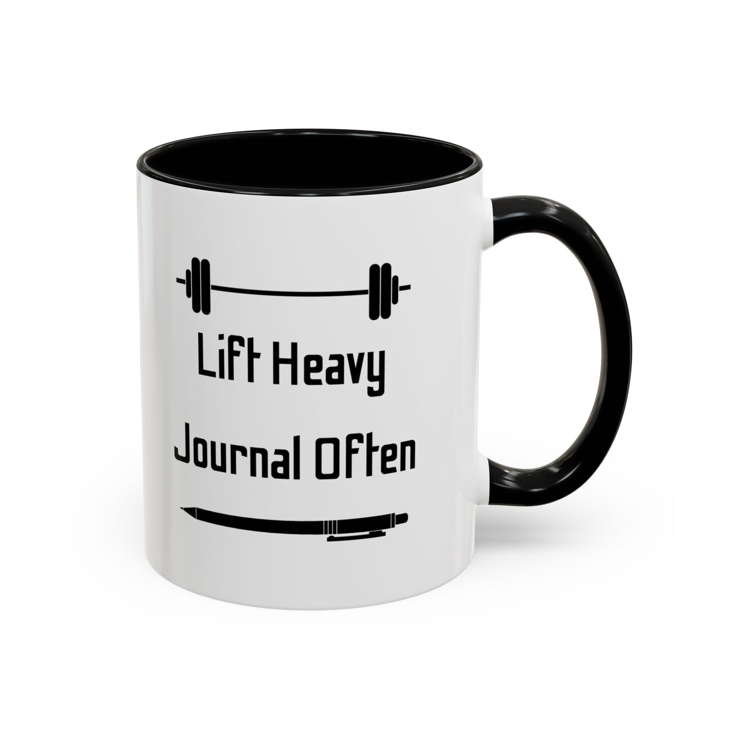 "Lift Heavy, Journal Often" Daily Reminder Coffee Mug