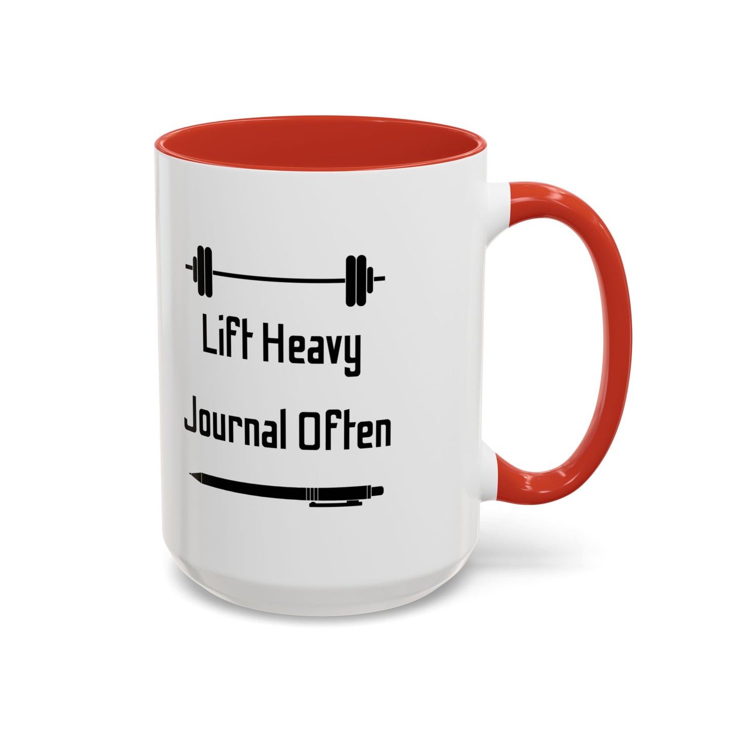"Lift Heavy, Journal Often" Daily Reminder Coffee Mug