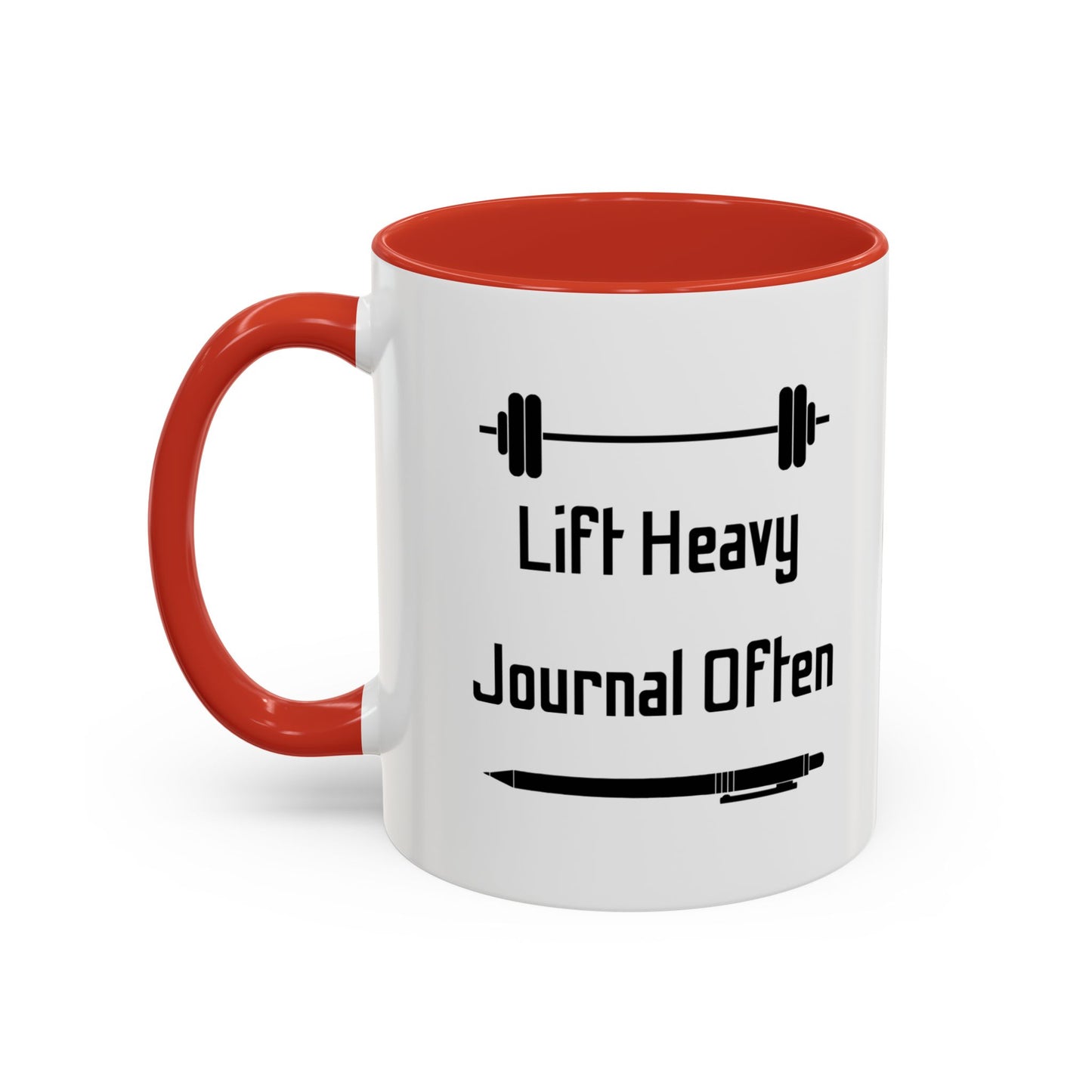 "Lift Heavy, Journal Often" Daily Reminder Coffee Mug