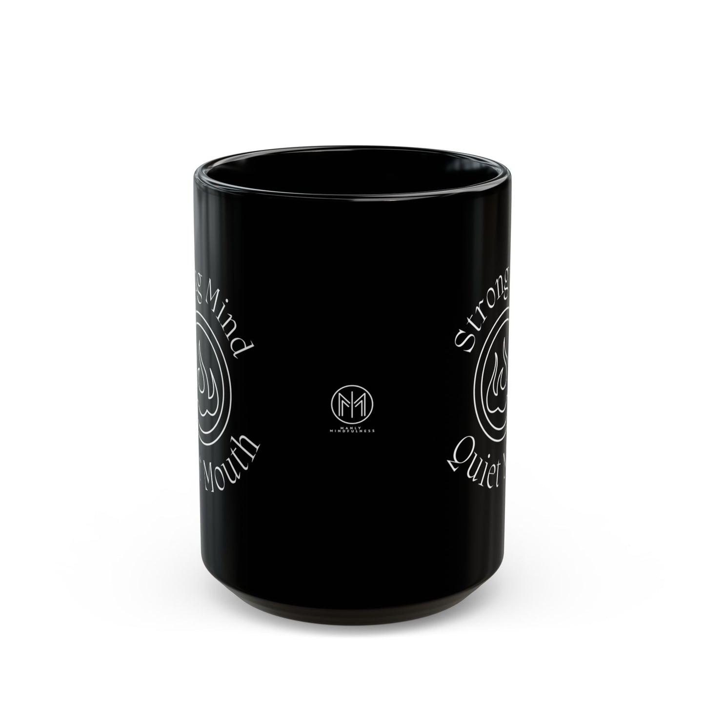“Strong Mind, Quiet Mouth” - Minimalist Flame Emblem Matte Black Mug