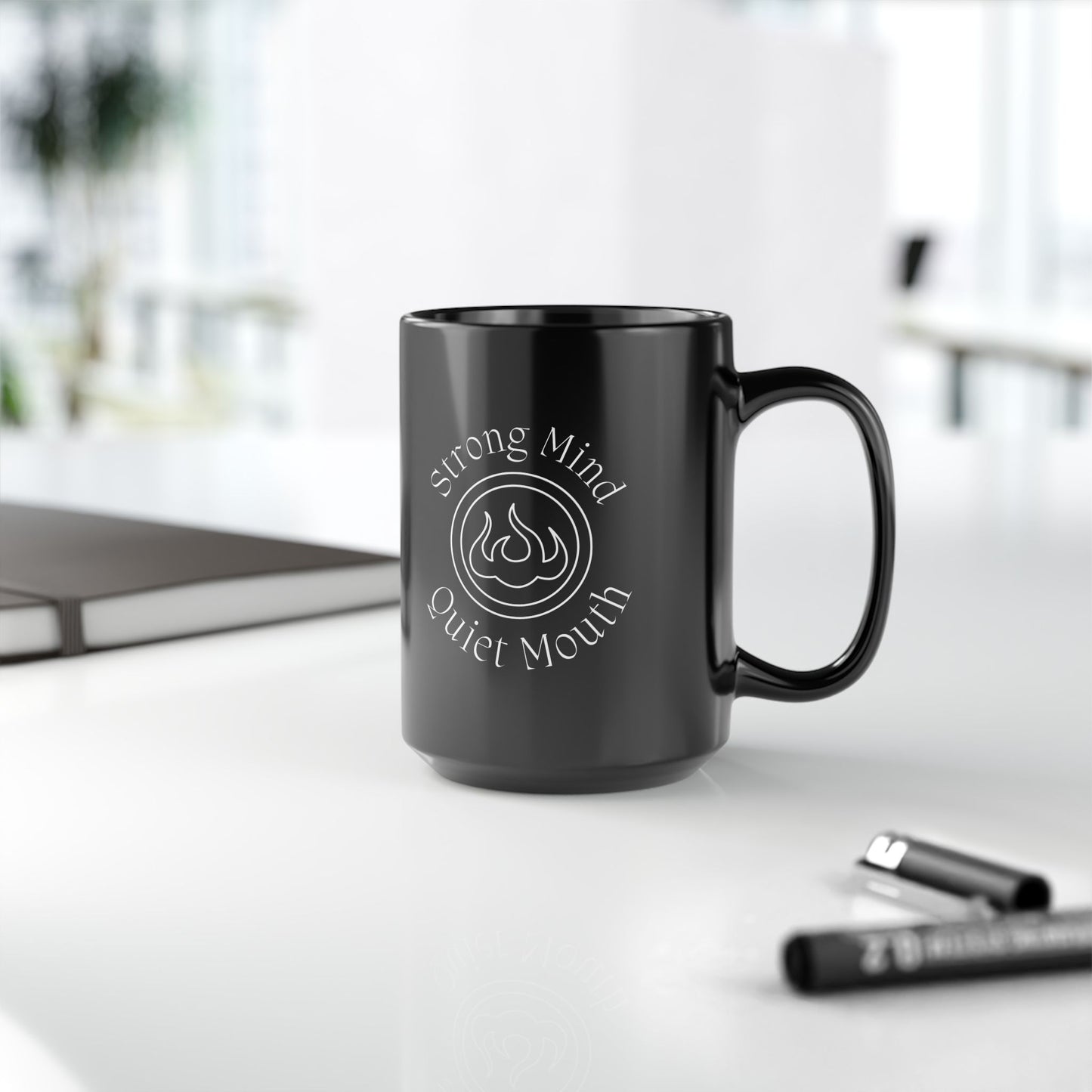 “Strong Mind, Quiet Mouth” - Minimalist Flame Emblem Matte Black Mug