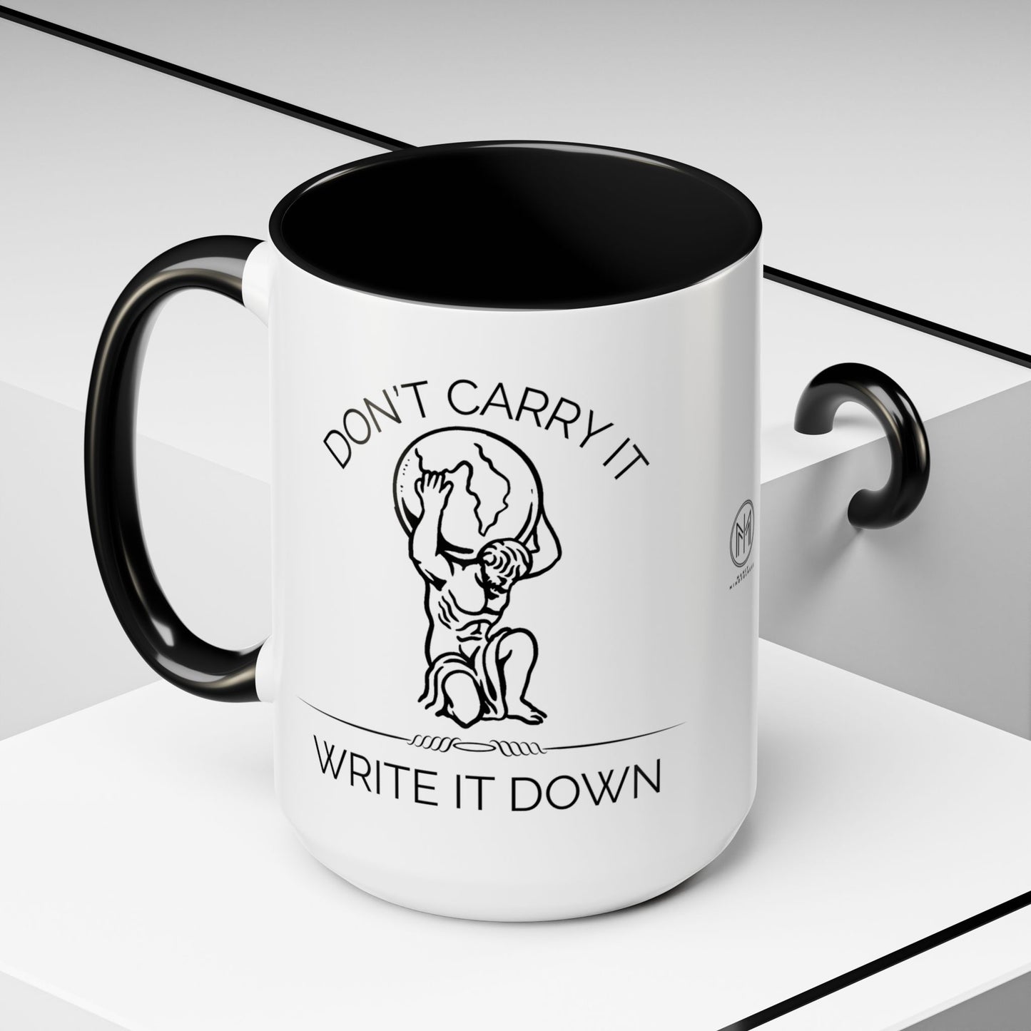 “Don’t Carry It, Write It Down” - Stoic Atlas Mug for Men Who Journal