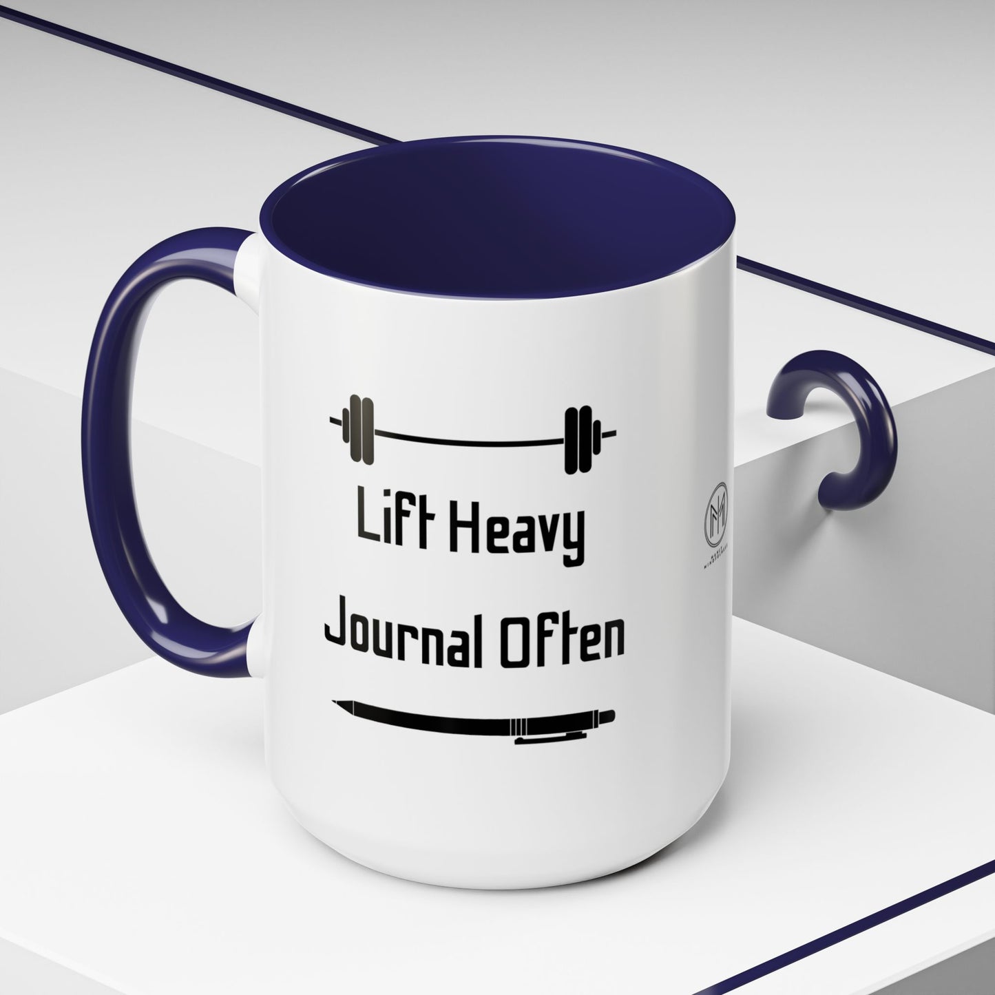 "Lift Heavy, Journal Often" Daily Reminder Coffee Mug