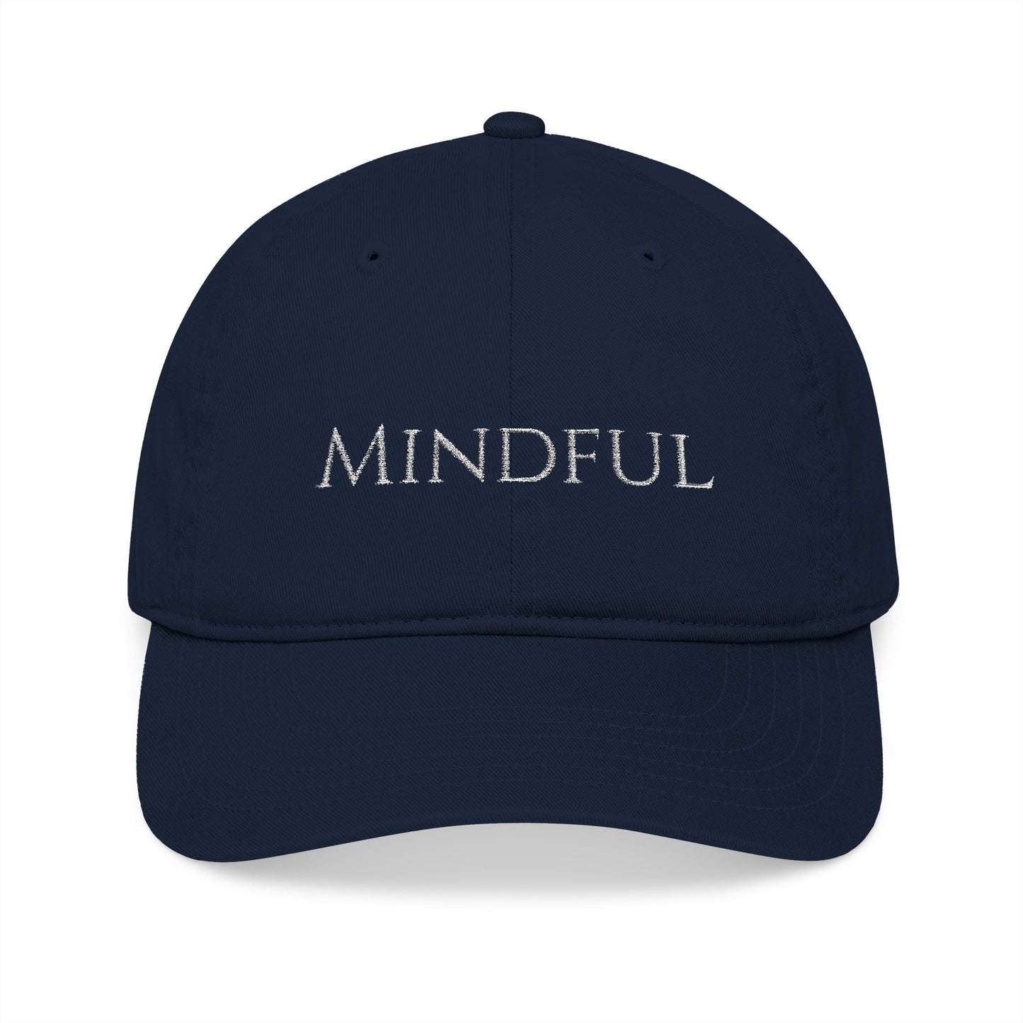 "Mindful" Minimalist Embroidered Organic Dad Hat