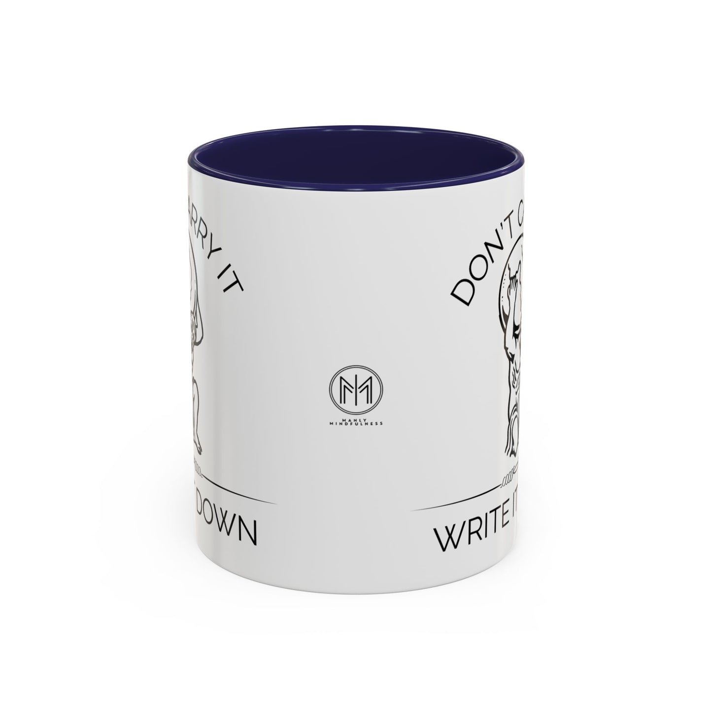 “Don’t Carry It, Write It Down” - Stoic Atlas Mug for Men Who Journal