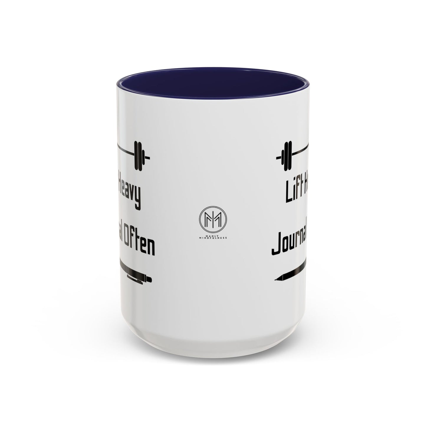 "Lift Heavy, Journal Often" Daily Reminder Coffee Mug