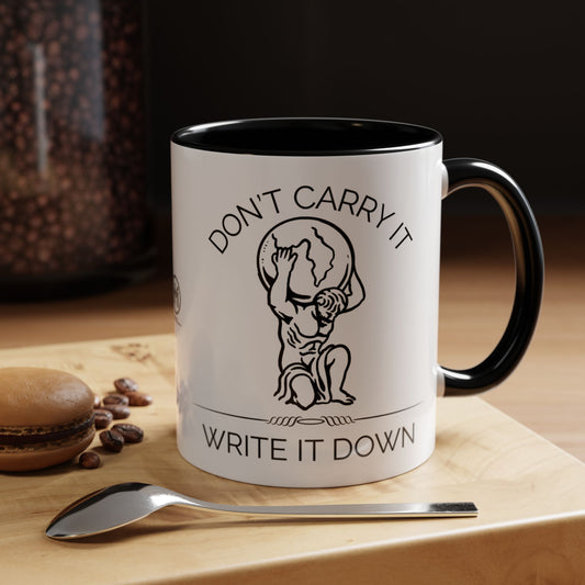 “Don’t Carry It, Write It Down” - Stoic Atlas Mug for Men Who Journal
