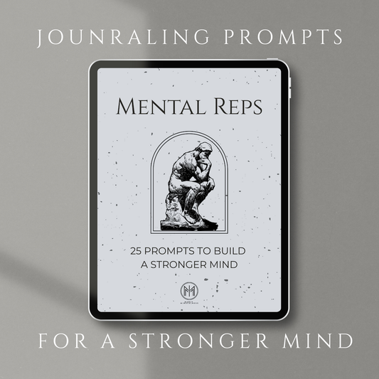 Mental Reps | A Journaling Guide for Men | 25 Prompts for Mental Strength & Self-Awareness (Digital Download eBook)