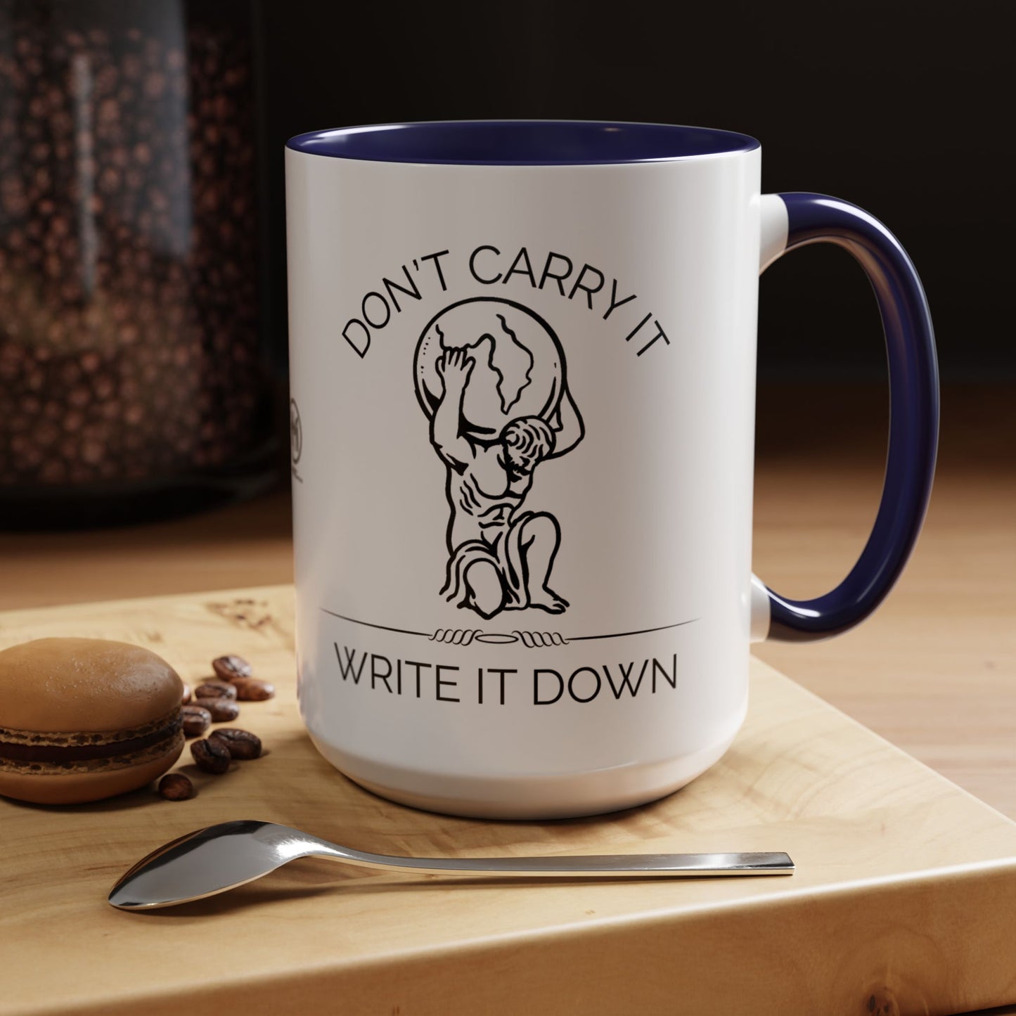 “Don’t Carry It, Write It Down” - Stoic Atlas Mug for Men Who Journal