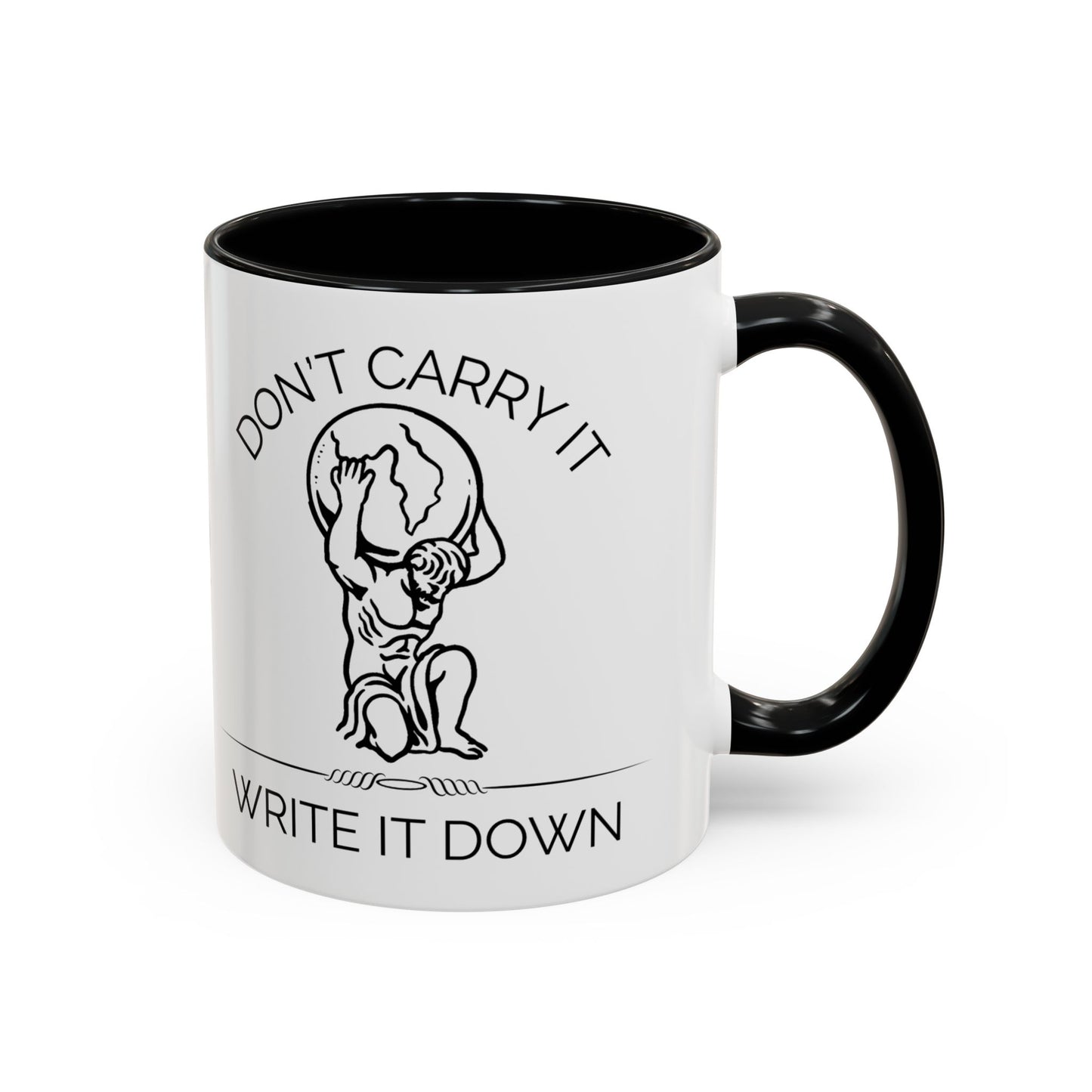 “Don’t Carry It, Write It Down” - Stoic Atlas Mug for Men Who Journal