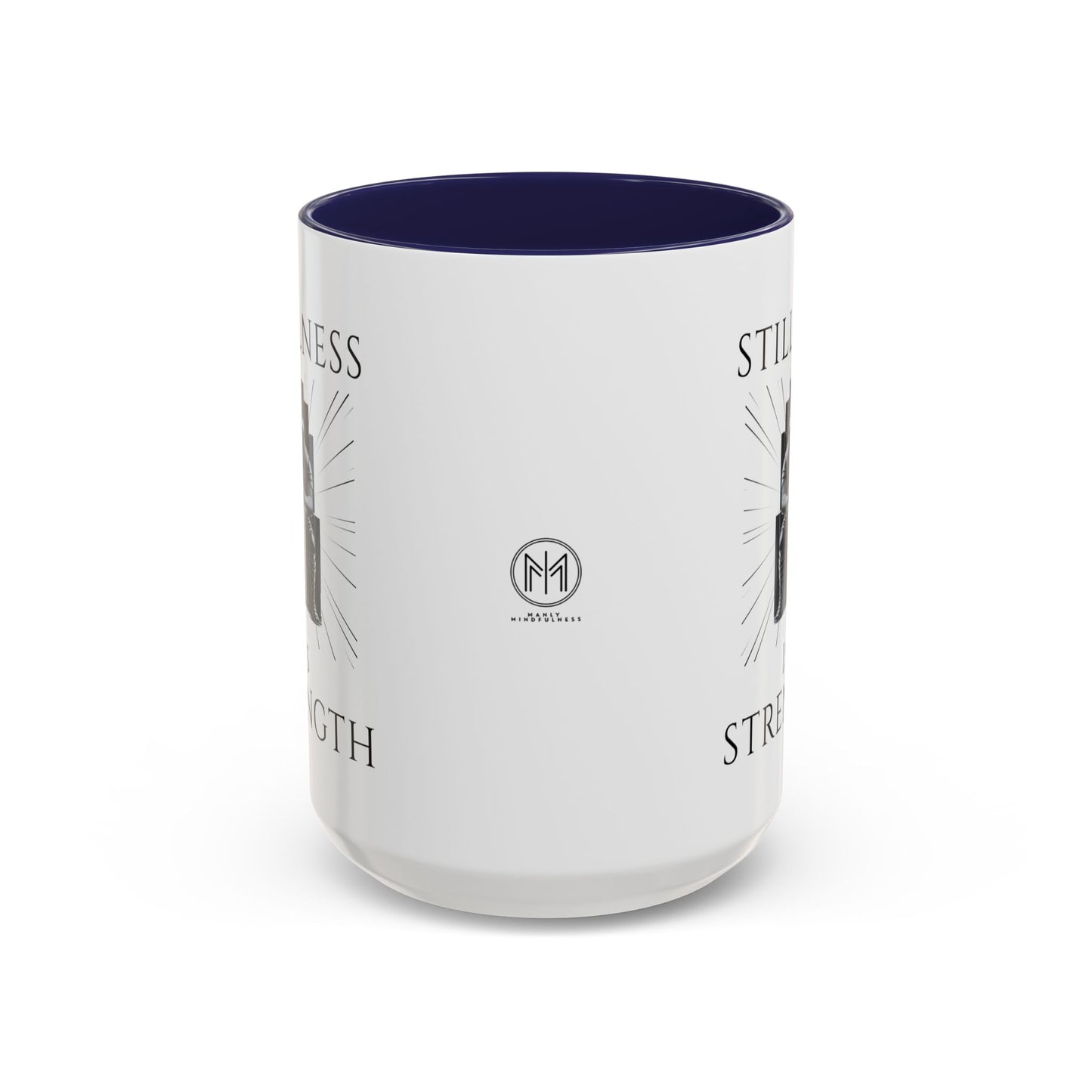 "Stillness is Strength" Inspirational Coffee Mug