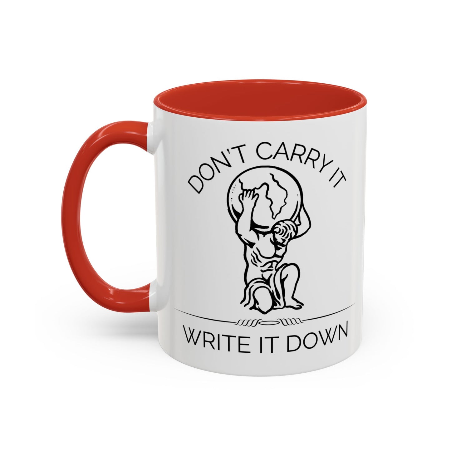 “Don’t Carry It, Write It Down” - Stoic Atlas Mug for Men Who Journal