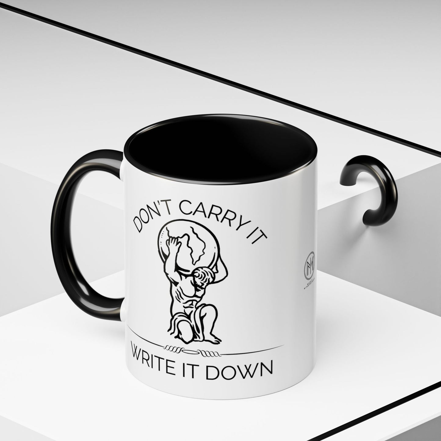“Don’t Carry It, Write It Down” - Stoic Atlas Mug for Men Who Journal